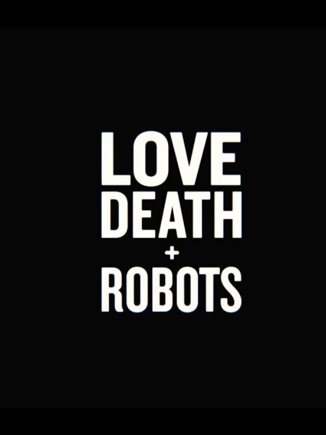 Love Death + Robots Ordered For Fourth Season