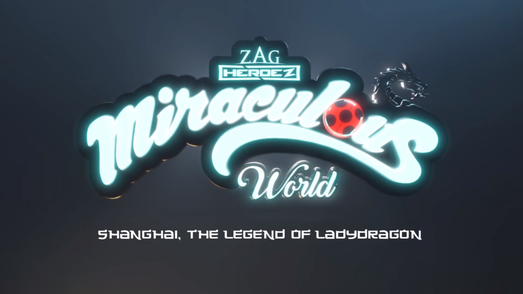 MIRACULOUS WORLD, ⭐ SHANGHAI - TEASER 🐲