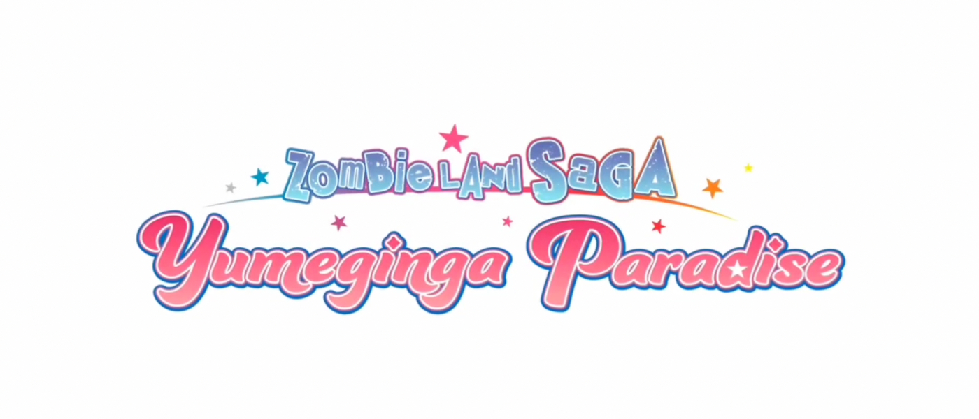Zombie-Land-Saga_-Yumeginga-